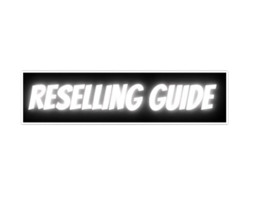 Ultimate reselling guide